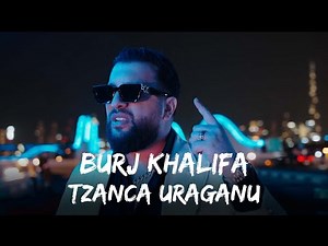 Tzanca Uraganu - Eee Aaa (Burj Khalifa) | Versuri