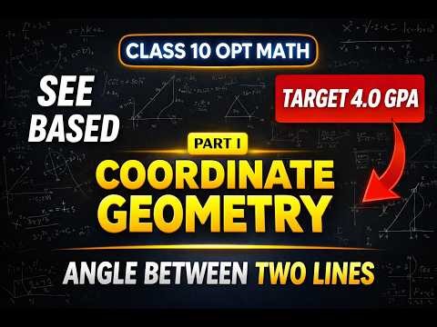 Co-ordinate Geometry SEE | Class 10 OPT MATH | Angle Between Two Straight Lines | SEE OPT MATH |