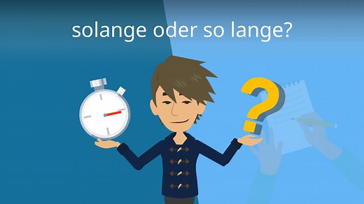 solange oder so lange?