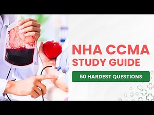 NHA CCMA Exam Prep - Clinical Medical Assistant Test Study Guide (50 Hardest Questions)
