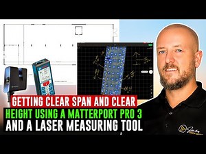 Getting Clear Span and Clear Height using a Matterport Pro 3 and a laser measuring tool
