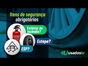 Itens de segurança para o carro: quais são obrigatórios? | Usadosbr