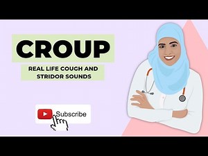 CHILDRENS DOCTOR EXPLAINS CROUP: REAL LIFE EXAMPLES of COUGH AND STRIDOR