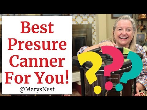 Choosing the Right Pressure Canner: What Every Home Cook Should Know (Part 1)