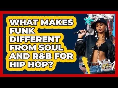 What Makes Funk Different From Soul And R&B For Hip Hop? - Hip Hop Gurus