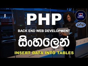30: INSERT DATA INTO TABLES IN SQL DATABASE in PHP | PHP Programming Tutorial for Beginners Sinhala