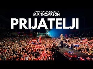 M. P. Thompson - Prijatelji (Dugopolje Live)