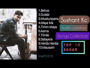 Sushant Kc - Top 10 Hit Songs Audio Jukebox || Best Songs Collection || FeelMoment