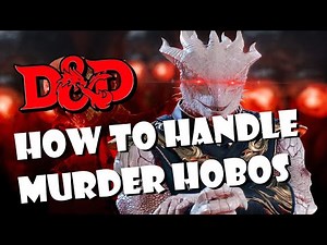 How To Handle Chaotic Evil Players!