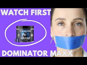 🔥 DOMINATOR GUMMIES REVIEW - ((WATCH FIRST)) – My Honest Results After 30 Days - DOMINATOR MAXX