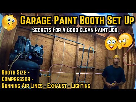 How To Set Up A Paint Booth In Your Garage - Compressor - Air Line Filtration - Exhaust - Lighting