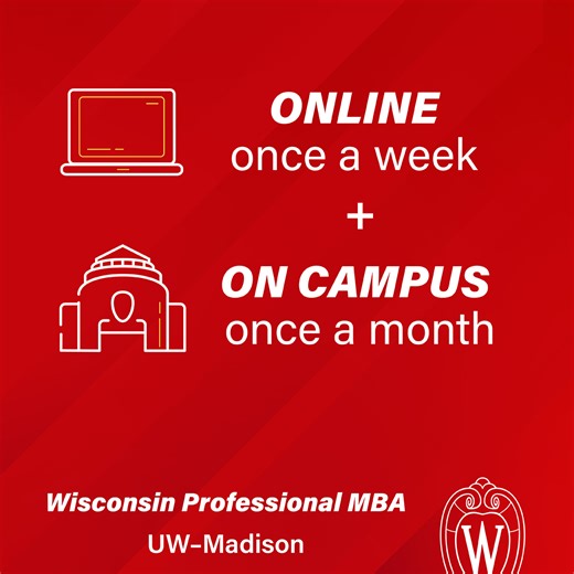 Earn a flexible MBA with the benefits of an in-person program. Plus, customize your curriculum to your career goals. | Wisconsin School of Business