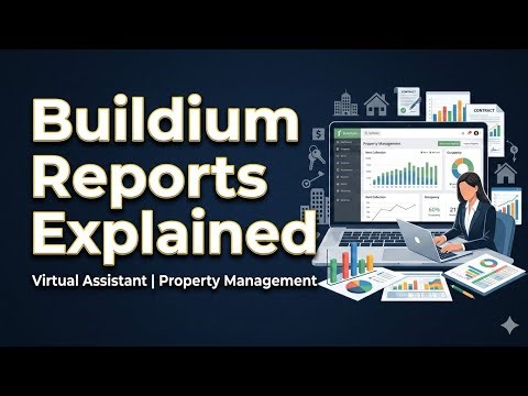 Virtual Assistant Property Management | Buildium Reports & Core Concepts Explained