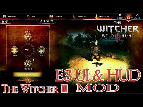 The Witcher 3 - E3 UI & HUD Mod - Installation Guide - 2018