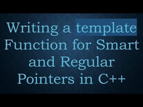 Writing a template Function for Smart and Regular Pointers in C+ +