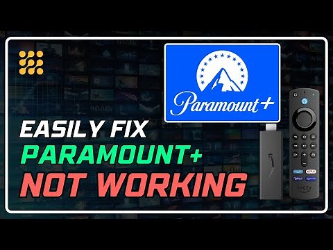 How to Fix Paramount Plus Not Working on Firestick | Can't Watch Paramount+ on Firestick? [SOLVED]