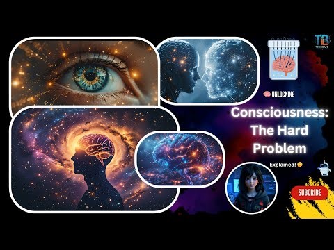 🧠 Unlocking Consciousness: The Hard Problem Explained! 🤔