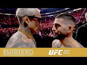 UFC 317 Embedded: Vlog Series - Episode 6