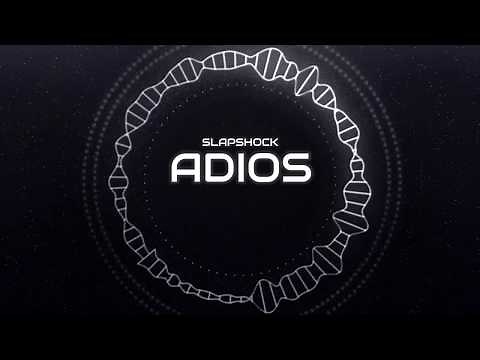 SLAPSHOCK - ADIOS (lyrics)