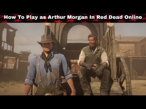 RDR2- How To Play as Arthur Morgan in Online (With Glitches)