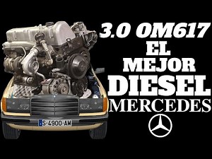 3.0 OM617 EL MEJOR DIESEL DE MERCEDES-BENZ