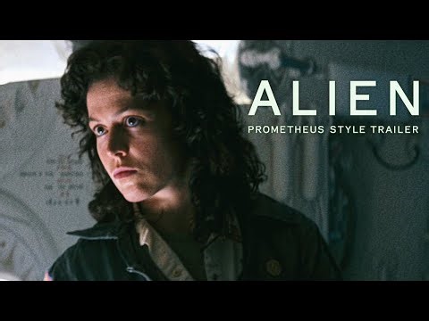 ALIEN: Director's Cut (2003) — Prometheus Style Trailer