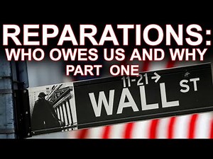 MoT #40 Who Owes Us Reparations Part 1 Wall Street