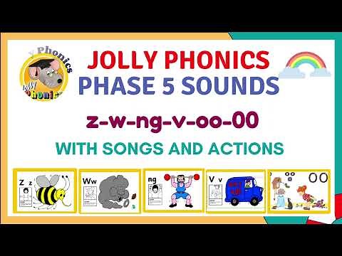JOLLY PHONICS PHASE 5 (FIVE) SOUNDS, SONGS WITH LYRICS AND ACTION || Zz - Ww- Ng - Vv - 00 - oo