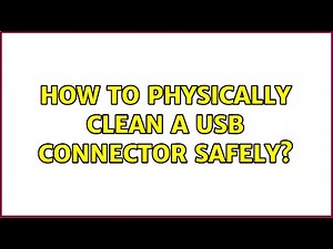 How to physically clean a USB connector safely? (5 Solutions!!)