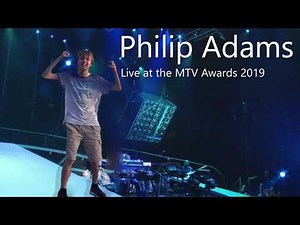 Philip Adams | Live at the MTV Awards 2019