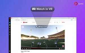 Tonton semua video dalam VR dengan Opera Developer 49