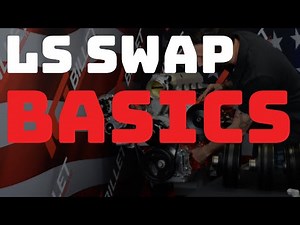 LS Swap Basics Presented by ICT Billet
