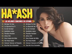 Ha Ash Mix Exitos Romanticos 🌹 Ha Ash Lo Mas Nuevo 2024 🌹 Album Completo
