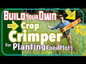 NO TILL Crop Crimper - Build Your Own - for No Till Food Plots or Farming 🌱