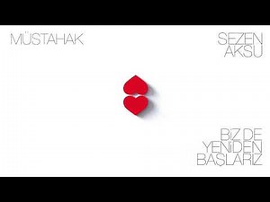 Sezen Aksu – Müstahak [Official Audio]