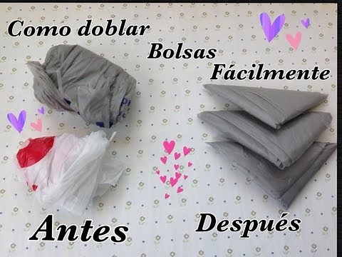 BOLSAS DE PLASTICO, COMO DOBLARLAS .