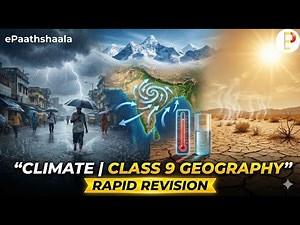 Climate – Class 9 Geography Chapter | Rapid Revision | Animated Explanation | ePaathshaala