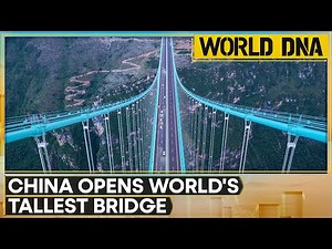 China Opens World's Tallest Bridge to Traffic | Bridge Dubbed As 'The Earth's Crack | WORLD DNA