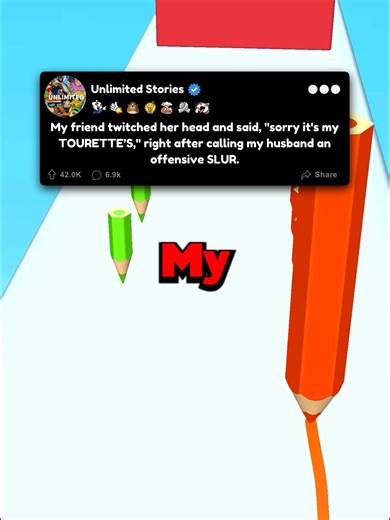 My friend twitched her head and said,