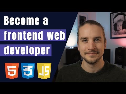 HOW TO BECOME A FRONTEND DEVELOPER IN 2020: What to learn, how long it takes + resources