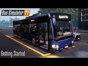 Getting Started - Bus Simulator 21 - Seaside Valley Quest - #1