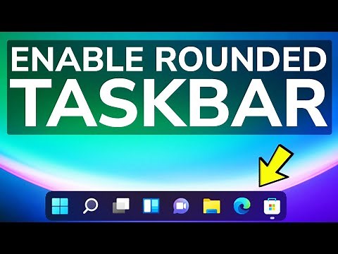 How to Enable Rounded Taskbar in Windows 11