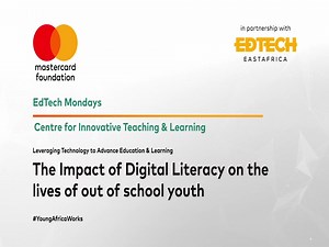 SP: In this episode of Ed Tech Mondays, we focused on the impact of digital literacy on the lives of out of school youth. Watch the full episode at https://bit.ly/3UIbBGw Mastercard Mastercard Foundation #EdTechMondays | NTV Kenya