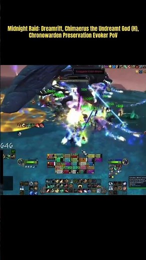 Midnight Raid: Dreamrift, Chimaerus the Undreamt God (H), Chronowarden Preservation Evoker PoV