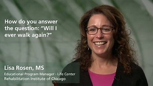 How do you answer the question: "Will I ever walk again?"