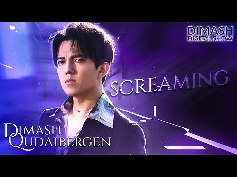 Dimash Qudaibergen - Screaming (Live) | DIMASH DIGITAL SHOW