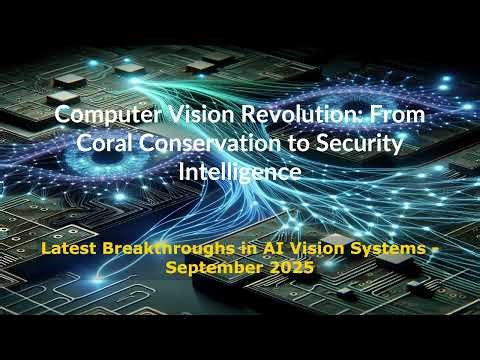 AI Frontiers: Computer Vision Breakthroughs - September 14, 2025