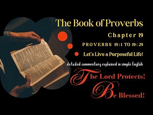 The Book of Proverbs KJV Revealed | Chapter 19 Proverbs 1 to 29 | Audio Video Bible | BiblicalWisdom