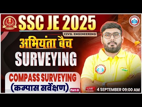 SSC JE Civil Engineering Classes 2025 | Surveying | Compass Surveying #6 | Aditya Sir