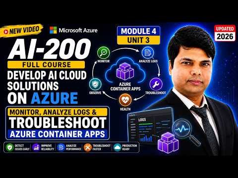 AI-200 Step-by-Step | Monitor logs and troubleshoot issues